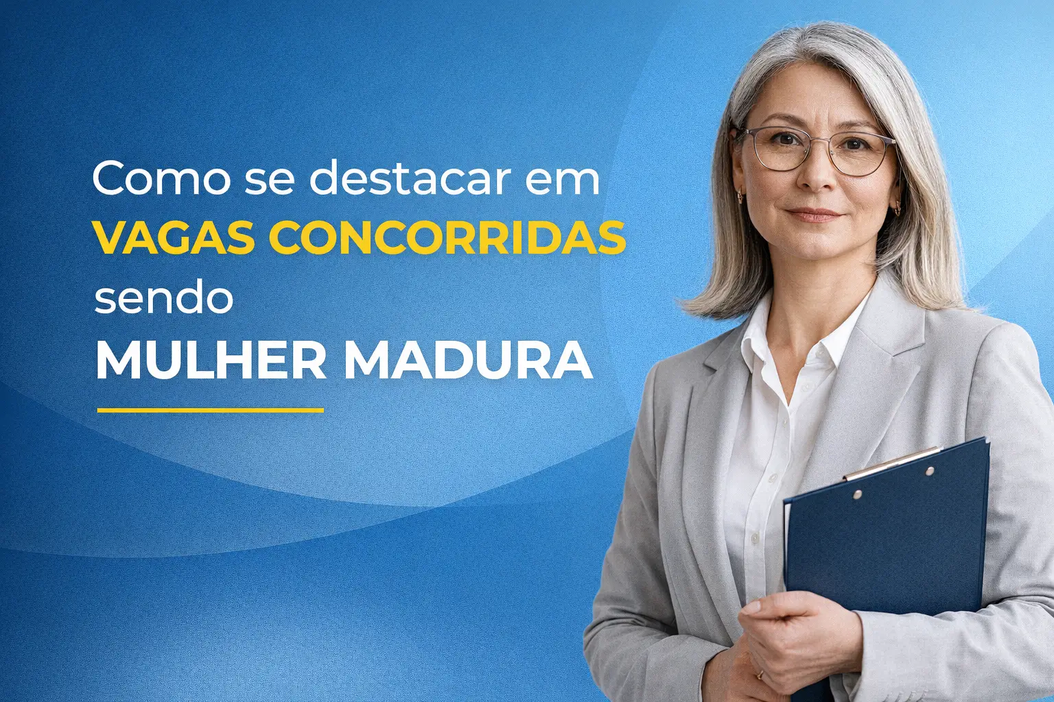 Mulher madura em fundo azul com texto sobre vagas concorridas