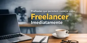 Laptop com frase 'Profissões para começar como Freelancer Imediatamente' destacada