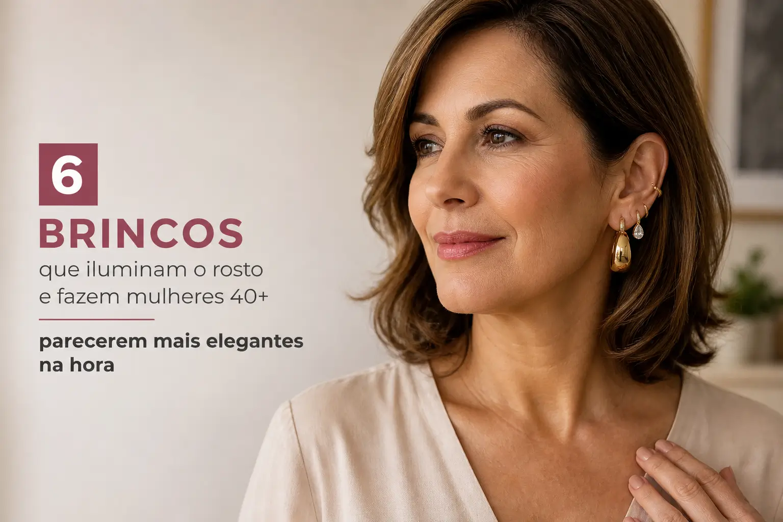 Mulher com cabelo castanho e brincos dourados iluminando o rosto